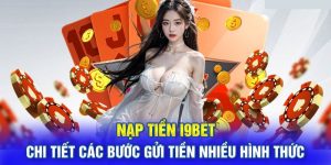 Mách cách nạp tiền chơi bắn cá i9bet