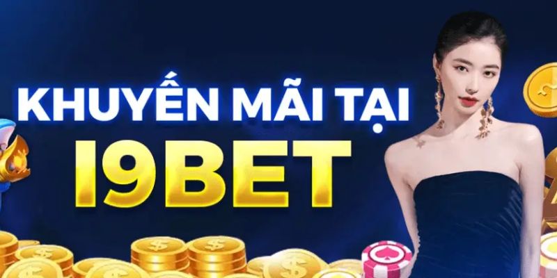 Tổng quan về khuyến mãi I9bet